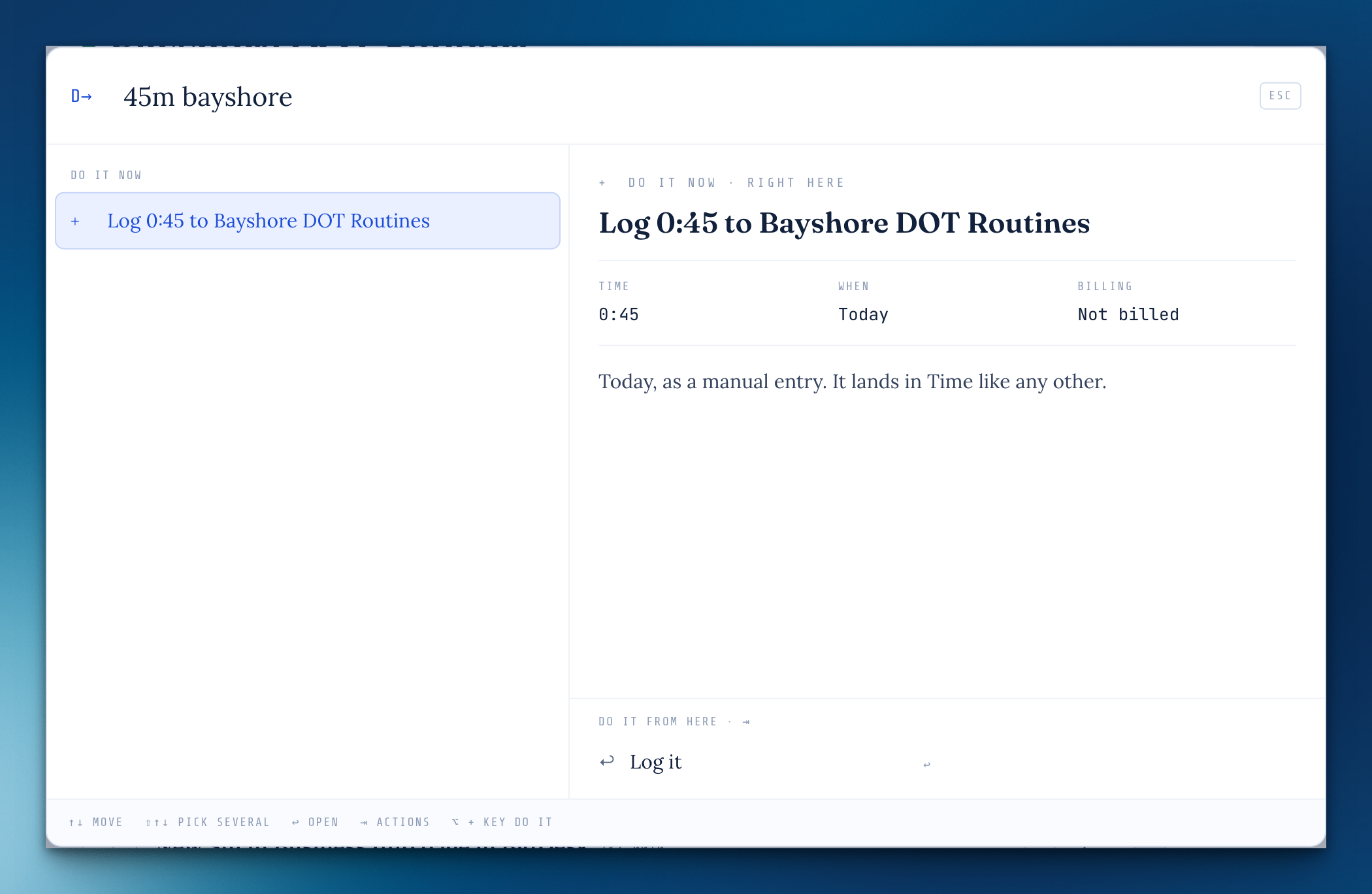 Direct-to with '45m bayshore' typed: it offers to log 0:45 to Bayshore DOT Routines today, not billed, and says it lands in Time like any other entry.